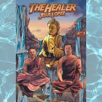 The Healer Jesus Lopez Nr. 1